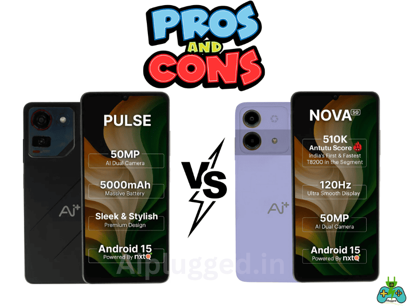 Ai+ nova vs Ai+ pulse pros and cons Ai+ nova vs Ai+ pulse pros and cons